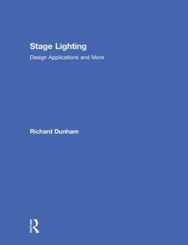 Hardcover Stage Lighting: Design Applications and More Book