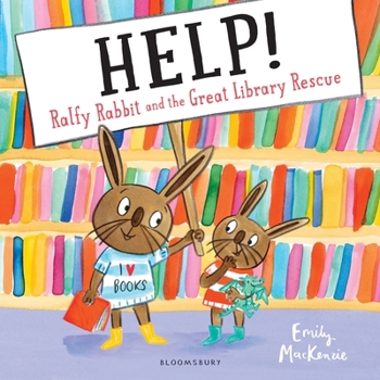 Hardcover HELP! Ralfy Rabbit and the Great Library Rescue Book