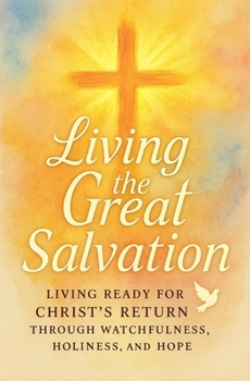 Living the Great Salvation