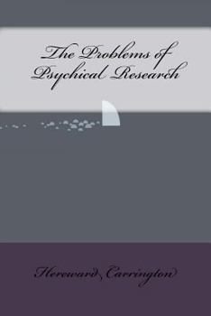 Paperback The Problems of Psychical Research Book