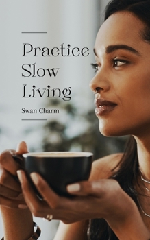 Paperback Practice Slow Living Book