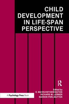 Hardcover Child Development in a Life-Span Perspective Book