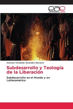 Paperback Subdesarrollo y Teología de la Liberación [Spanish] Book