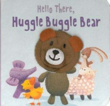 Board book Hello There, Huggle Buggle Bear Book
