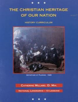 Paperback The Christian Heritage of Our Nation: Landmarks: 10 National Landmarks Book