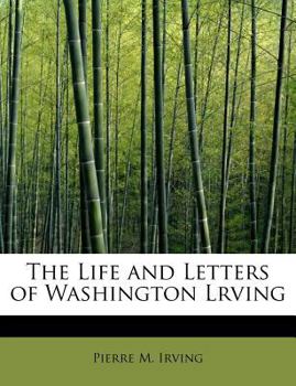 Paperback The Life and Letters of Washington Lrving Book