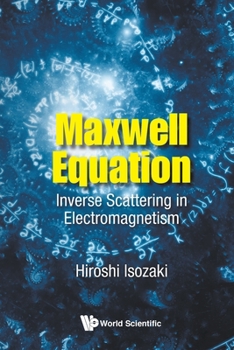 Paperback Maxwell Equation: Inverse Scattering in Electromagnetism Book