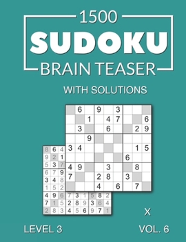 Paperback 1500 Sudoku Brain Teaser X with solutions: Level 3 (medium), Volume 6 Book