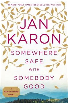 Hardcover Somewhere Safe with Somebody Good Book