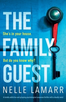 Paperback The Family Guest: A totally addictive and gripping psychological suspense thriller with a deadly twist Book