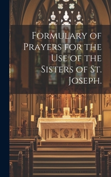 Hardcover Formulary of Prayers for the Use of the Sisters of St. Joseph. Book