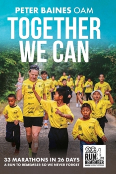 Paperback Together We Can: 33 Marathons in 26 Days Book