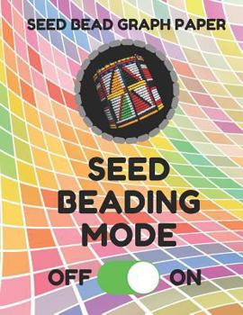 Paperback Seed Bead Graph Paper: Book for Designing Seed Beading Patterns, 8.5 by 11 Inches, Large Size, Funny Mode Colorful Cover Book