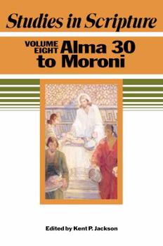 Paperback Studies in Scripture, Vol. 8: Alma 30 to Moroni Book