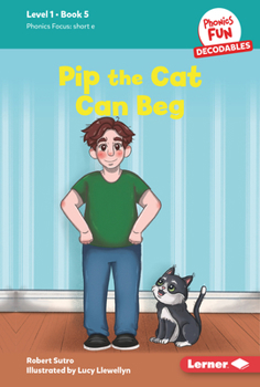 Library Binding Pip the Cat Can Beg: Book 5 Book