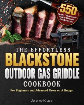 Paperback The Effortless Blackstone Outdoor Gas Griddle Cookbook Book