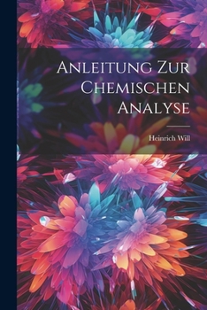 Paperback Anleitung zur Chemischen Analyse [German] Book