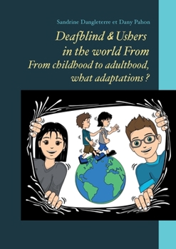 Paperback Deafblind & Ushers in the world From. From childbood to adultbood, what adaptations ? Book