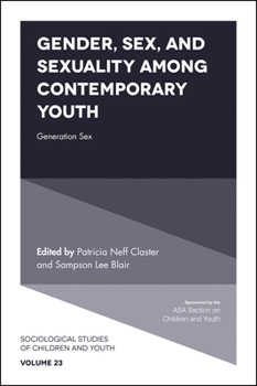 Hardcover Gender, Sex, and Sexuality Among Contemporary Youth: Generation Sex Book