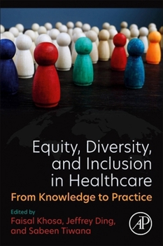 Paperback Equity, Diversity, and Inclusion in Healthcare: From Knowledge to Practice Book