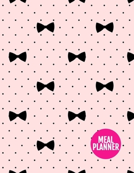 Meal Planner: Cute Year 365 Daily - 52 Week Calendar Meal Planner Daily Weekly and Monthly For Track & Plan Your Meals Food Planning | Large 8.5 x 11 Inch | 110 Pages  - Design Element BT 098824