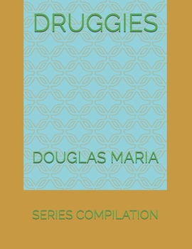Paperback Druggies: Series Compilation Book