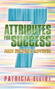 Paperback 7 Attributes for Success: Inner Success & Happiness Book