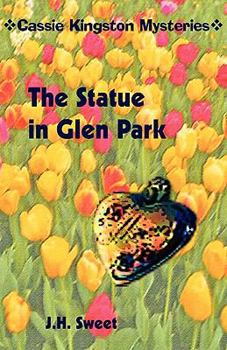 Paperback The Statue in Glen Park (Cassie Kingston Mysteries) Book