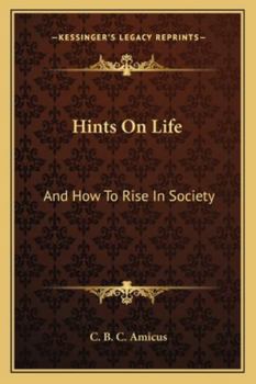 Paperback Hints On Life: And How To Rise In Society Book