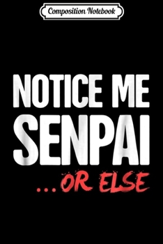 Composition Notebook: Senpai - Anime Weeaboo Yandere Journal/Notebook Blank Lined Ruled 6x9 100 Pages