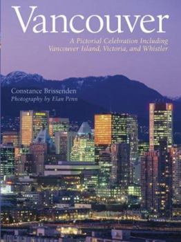 Hardcover Vancouver: A Pictorial Celebration Book