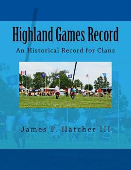 Paperback Highland Games Record: An Historical Record for Clans Book