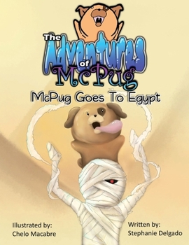 Paperback The Adventures of McPug: McPug Goes to Egypt Book