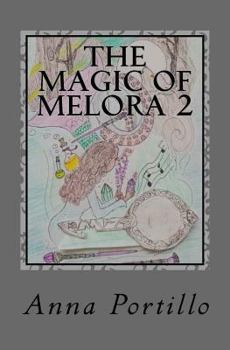 Paperback The Magic Of Melora 2: Luna Forest Book