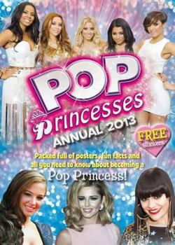 Hardcover Pop Princesses Annual 2013 Book