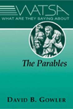 Paperback What Are They Saying about the Parables? Book