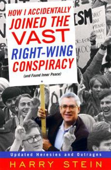 Paperback How I Accidentally Joined the Vast Right-wing Conspiracy (And Found Inner Peace) Book