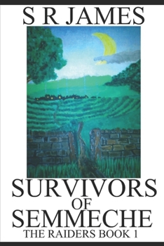 Paperback Survivors of Semmeche: The Raiders Book 1 Book