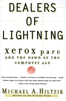 Paperback Dealers of Lightning: Xerox Parc and the Dawn of the Computer Age Book