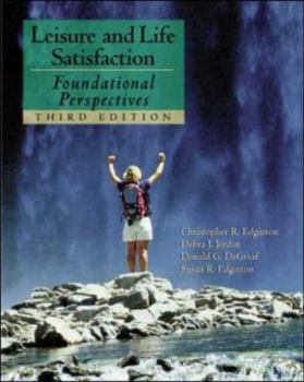 Hardcover Leisure and Life Satisfaction: Foundational Perspectives with Powerweb: Health & Human Performance Book