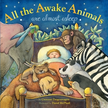 Board book All the Awake Animals Are Almost Asleep Book