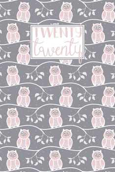 Paperback 2020: Diary Planner Weekly Journal Horizontal Layout - Week to View with Notes - Grey and Pink Owls Pattern Book