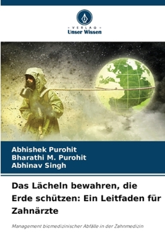 Paperback Das Lächeln bewahren, die Erde schützen: Ein Leitfaden für Zahnärzte [German] Book