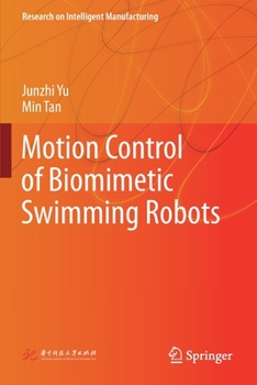 Paperback Motion Control of Biomimetic Swimming Robots Book