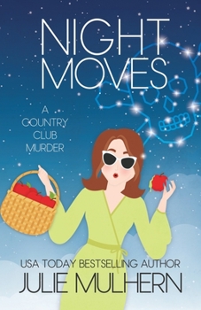 Night Moves - Book #12 of the Country Club Murders