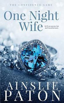 One Night Wife - Book #1 of the Confidence Game