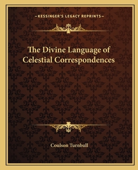 Paperback The Divine Language of Celestial Correspondences Book