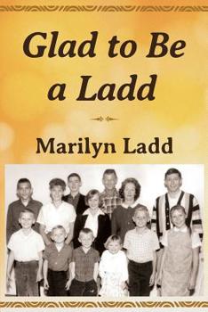 Paperback Glad to Be a Ladd Book