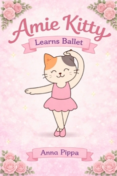 Paperback Amie Kitty Learns Ballet Book