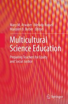 Paperback Multicultural Science Education: Preparing Teachers for Equity and Social Justice Book